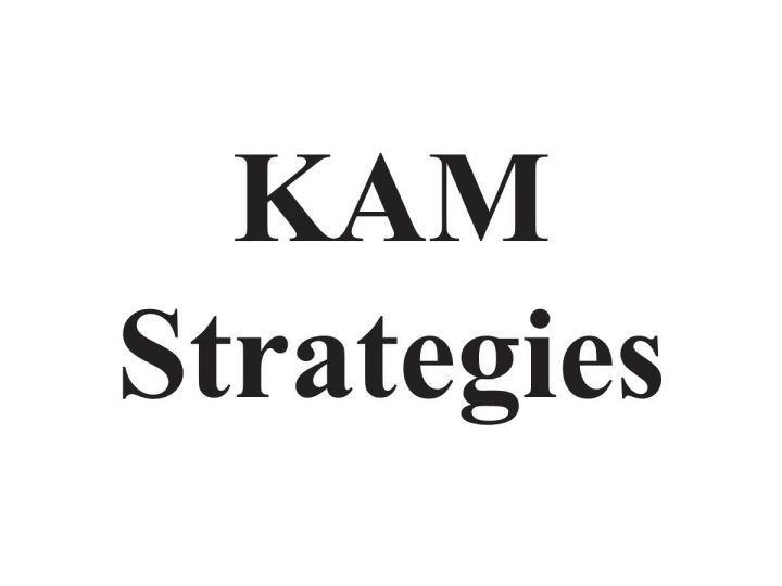 KAM Strategies